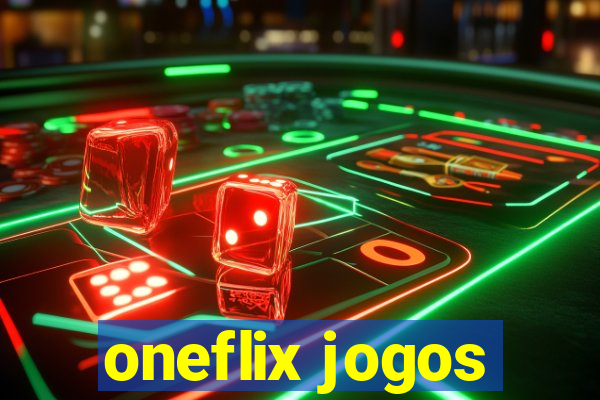 oneflix jogos